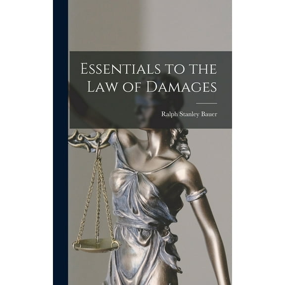 Essentials to the Law of Damages (Hardcover)