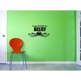 thumbnail image 1 of Custom Decals Trade Doubt For Belief Wall Art Size: 14 X 28 Inches Color: Black, 1 of 1