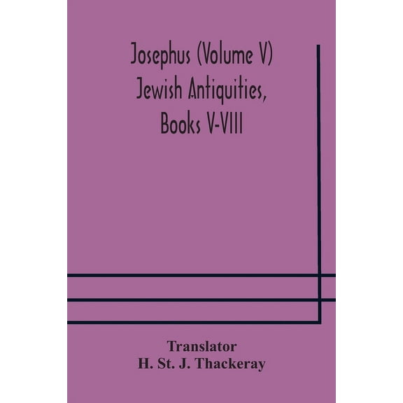 Josephus (Volume V) Jewish Antiquities, Books V-Viii, (Paperback)