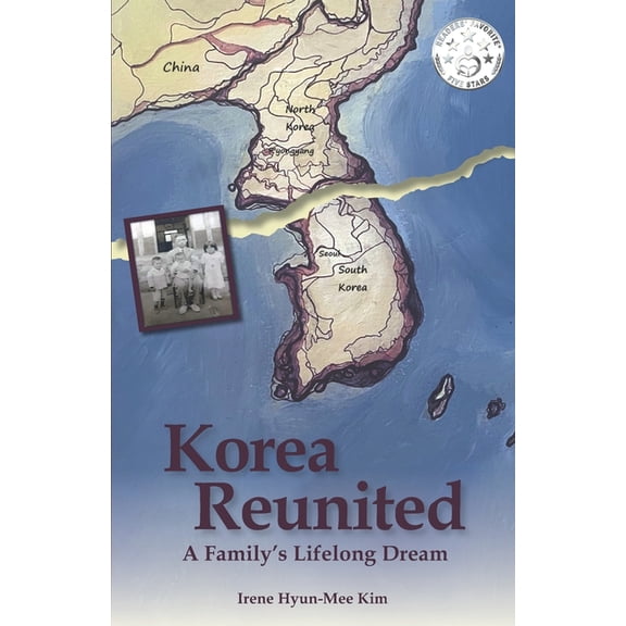 Korea Reunited: A Family's Lifelong Dream, (Paperback)
