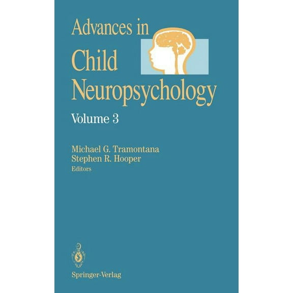 Advances in Child Neuropsychology Advances in Child Neuropsychology, Book 3, (Hardcover)