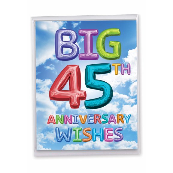 1 Large 45th Happy Anniversary Greeting Card (8.5 x 11 Inch) - Inflated Messages Milestones 45 J9433MAG-US