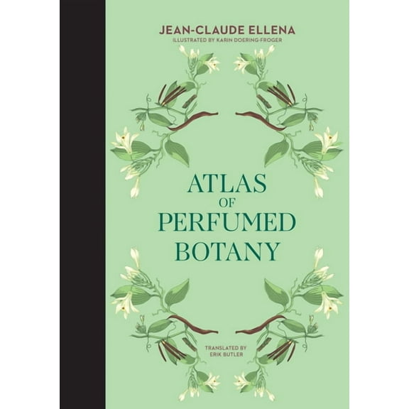 Atlas of Perfumed Botany, (Hardcover)