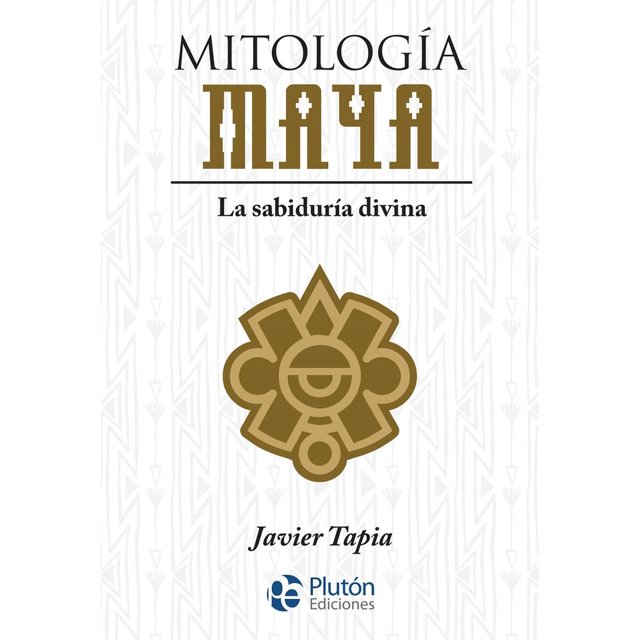 Libro Mitologia Maya Tapa Blanda, Autor Javier Tapia, Editorial Pluton Ediciones