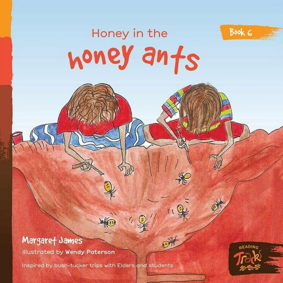 Honey Ant Readers Honey in the honey ants, (Paperback)