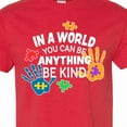 thumbnail image 4 of Inktastic In a World You Can Be Anything Be Kind Autism Awareness T-Shirt, 4 of 5
