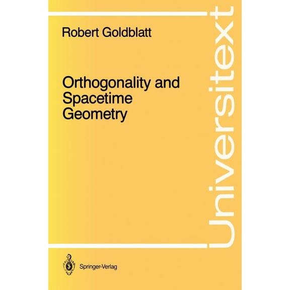 Universitext Orthogonality and Spacetime Geometry, (Paperback)