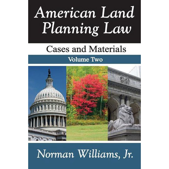 American Land Planning Law: Case and Materials, Volume 2, (Paperback)
