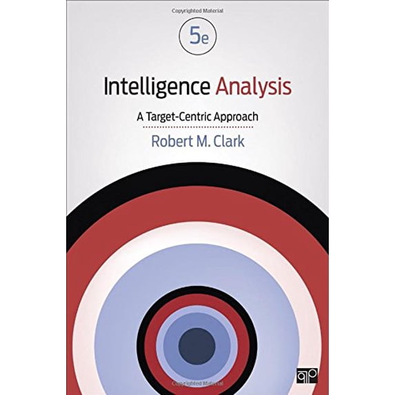 Pre-Owned Intelligence Analysis: A Target-Centric Approach (Paperback) 1506316816 9781506316819