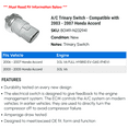 thumbnail image 2 of A/C Trinary Switch - Compatible with 2003 - 2007 Honda Accord 2004 2005 2006, 2 of 2