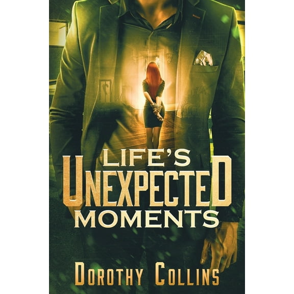 Life's Unexpected Moments, (Paperback)