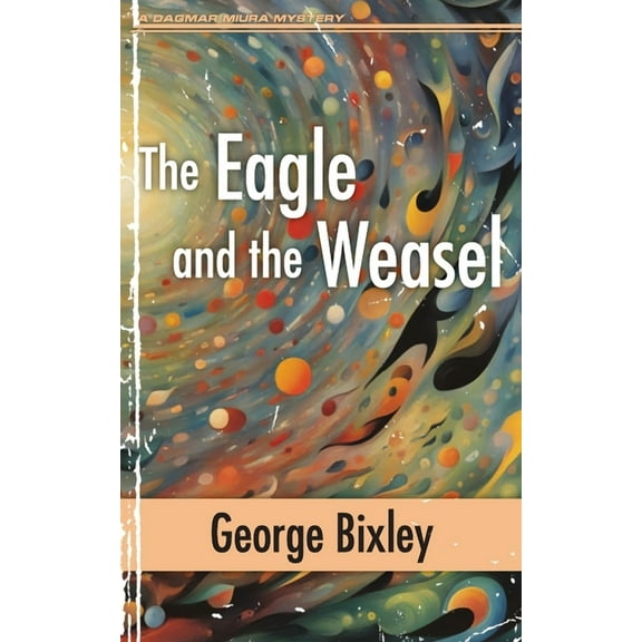 Slater Ibanez Books The Eagle and the Weasel, Book 21, (Paperback)