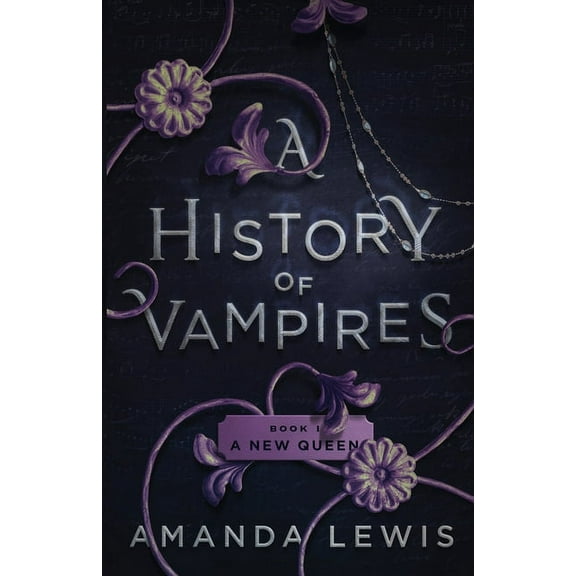 A History of Vampires: A New Queen, (Paperback)