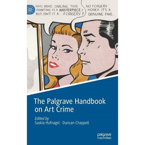The Palgrave Handbook on Art Crime, (Hardcover)