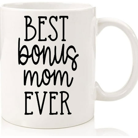 

Stepmom Wine Glass Best Bonus Mom Ever Mother s Day Gift For Stepmom Stepmom Gift For Stepmom Mother s Day Gift Best Bonus Mom Ceramic Novelty Coffee Mugs 11oz 15oz Mug Tea Cup