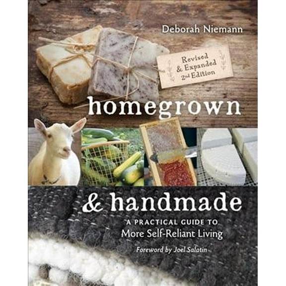 Homegrown & Handmade - 2nd Edition: A Practical Guide to More Self-Reliant Living (Paperback)
