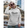 thumbnail image 2 of Breathe.  Hoodie Women -Image by Shutterstock, Female Small, 2 of 4