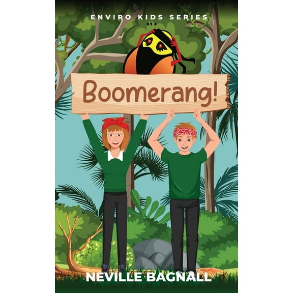 Enviro Kids Boomerang!: The Enviro Kids, Book 2, (Paperback)