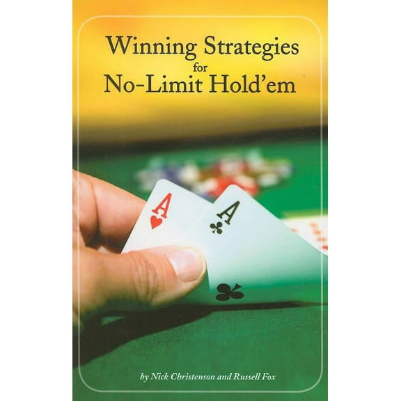 Winning Strategies for No-Limit Hold'em, (Paperback)