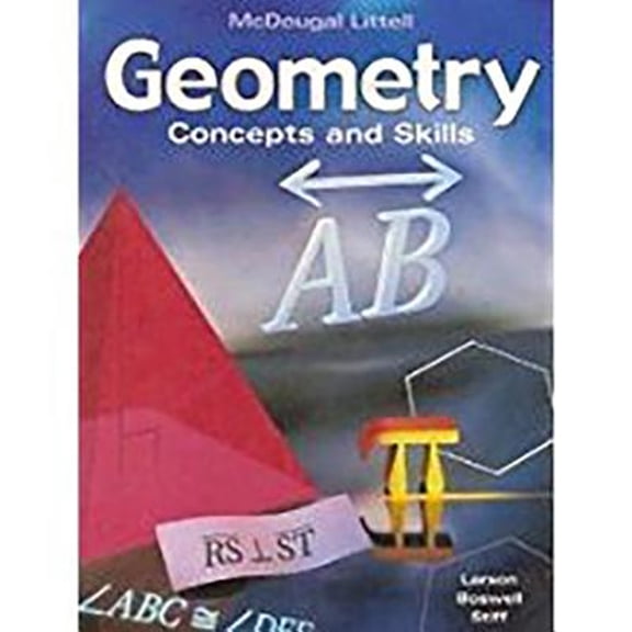 Pre-Owned McDougal Concepts & Skills Geometry: Student Edition Geometry 2003 (Hardcover) 0618087583 9780618087587
