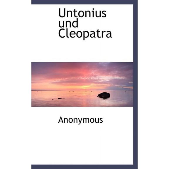 Untonius Und Cleopatra (Hardcover)