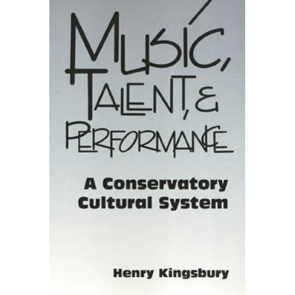 Music Talent & Performance: Conservatory Cultural System