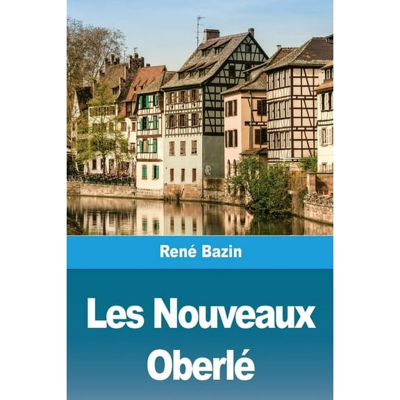Les Nouveaux Oberlé, (Paperback)