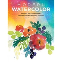 Pre-Owned Modern Watercolor: A Playful and Contemporary Exploration of Watercolor Painting (Paperback) 1633223566 9781633223561