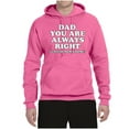 thumbnail image 2 of Wild Bobby,Dad You Are Always Right Unless Mom's Home, Funny Father's Day Father's Day Unisex Graphic Hoodie Sweatshirt, Neon Pink, Small, 2 of 3