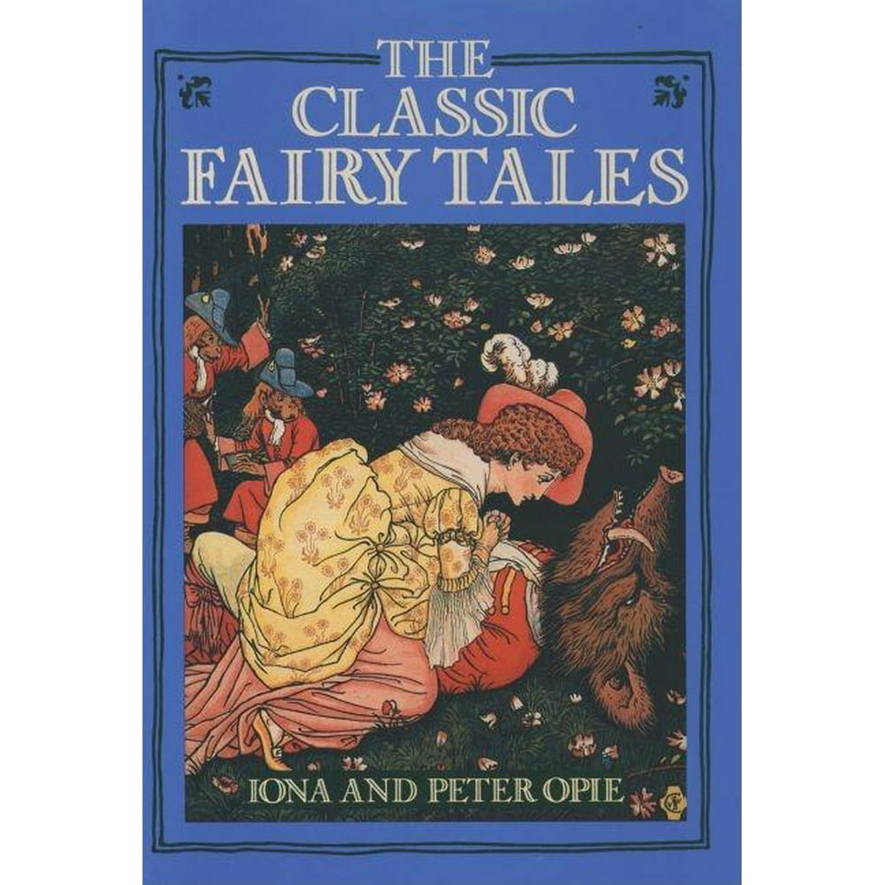 The Classic Fairy Tales (Paperback) The Classic Fairy Tales (Paperback)