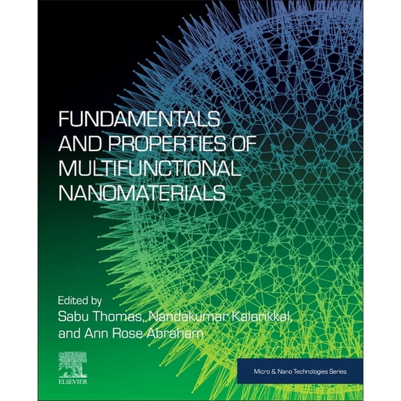 Micro and Nano Technologies Fundamentals and Properties of Multifunctional Nanomaterials, (Paperback)