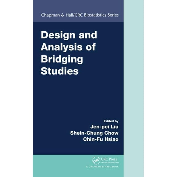 Chapman & Hall/CRC Biostatistics Design and Analysis of Bridging Studies, (Hardcover)