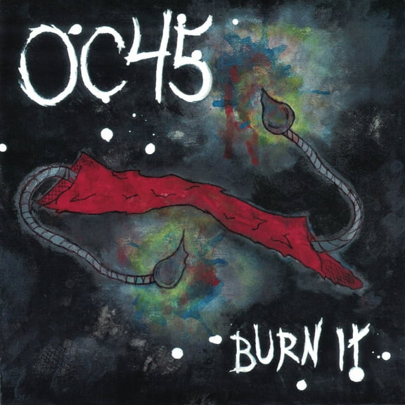 Oc45 - Burn It - Music & Performance - Vinyl [7-Inch]
