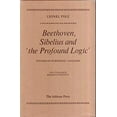 thumbnail image 1 of Pre-Owned Beethoven, Sibelius and "The Profound Logic" : Studies in Symphonic Analysis (Hardcover) 9780485111781, 1 of 1