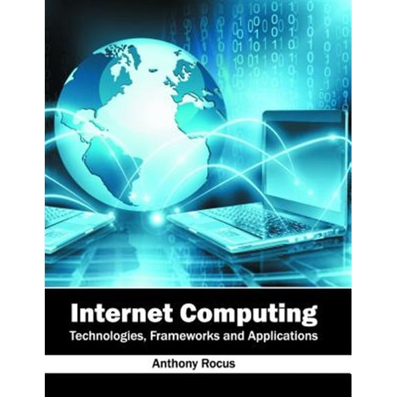 Pre-Owned Internet Computing: Technologies, Frameworks and Applications (Hardcover)