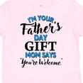 thumbnail image 4 of Inktastic I'm Your Fathers Day Mom Says You're Welcome Boys or Girls Toddler T-Shirt, 4 of 5