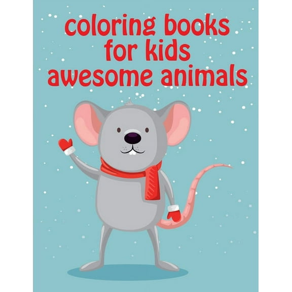 American Animals: Coloring Books For Kids Awesome Animals: Mind Relaxation Everyday Tools from Pets and Wildlife Images for Adults to Relief Stress, ages 7-9 (Paperback)
