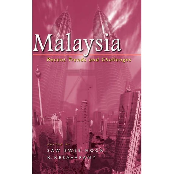 Malaysia: Recent Trends and Challenges, (Hardcover)