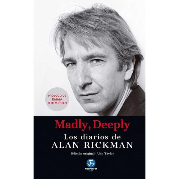 Madly, Deeply: Los Diarios de Alan Rickman, (Hardcover)