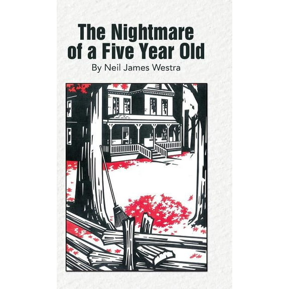 The Nightmare of a Five Year Old (Hardcover)