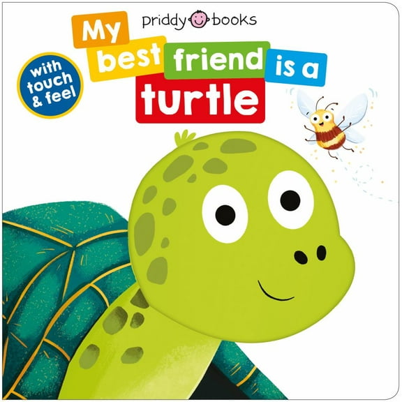 Roger Priddy: My Best Friend Is a Turtle (Board Book)