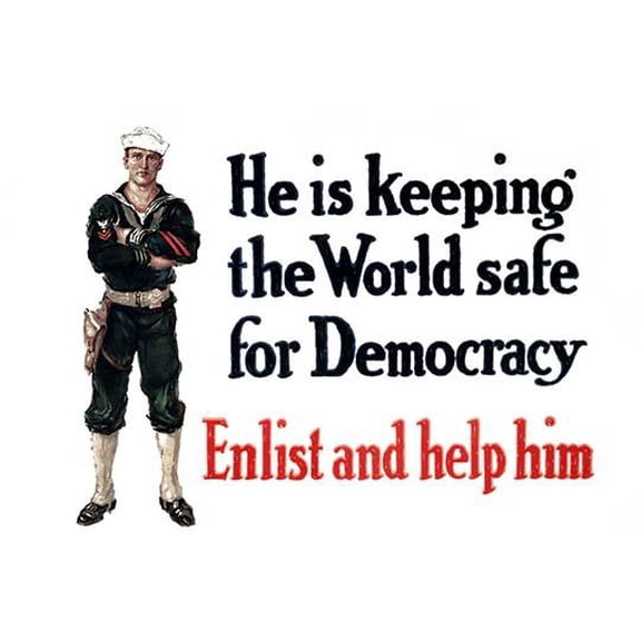 He is keeping the world safe for democracy Enlist and help him- Fine Art Canvas Print (20" x 30")