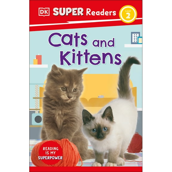 DK Super Readers DK Super Readers Level 2 Cats and Kittens, (Paperback)