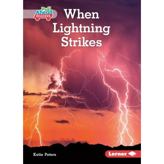 Let's Look at Weather (Pull Ahead Readers -- Nonfiction): When Lightning Strikes (Paperback)