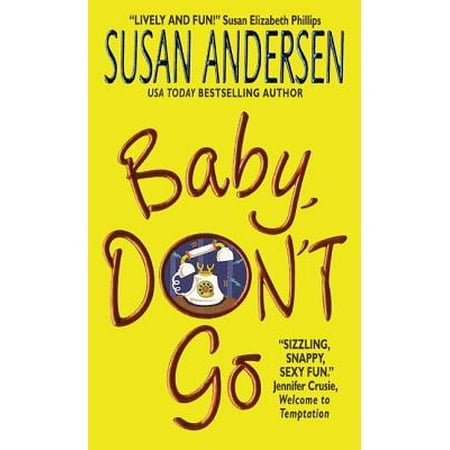 Baby, Don't Go - eBook (Don T Go For Second Best Baby)