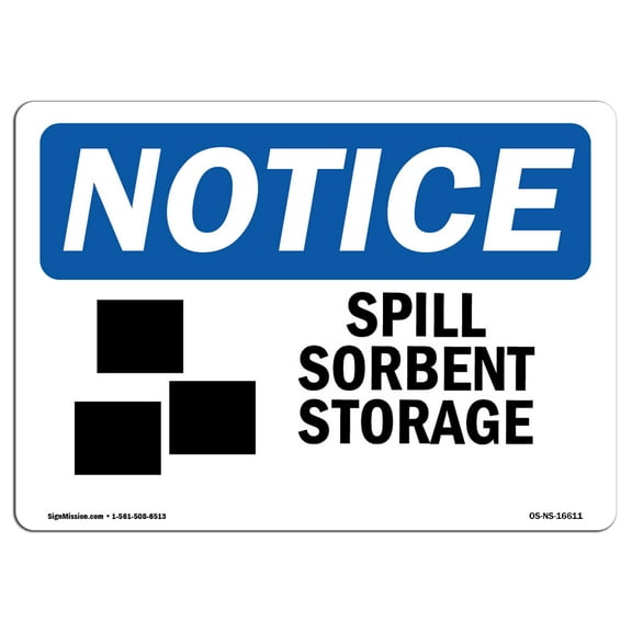 OSHA Notice Signs - NOTICE Spill Sorbent Storage | Decal | Protect Your Business, Construction Site, Warehouse |  Made in the USA