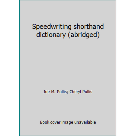 Speedwriting shorthand dictionary (abridged), Used [Unbound]