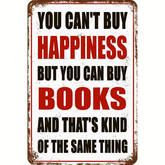 BTFSigns 8 x 12 Inches Metal Aluminum Signs You Can't Buy Happiness But You Can Buy Books Vintage Style Funny Wall Decor for Car Enthusiasts