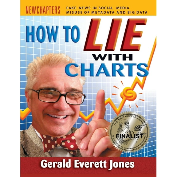 Pitfalls of Business Reporting: How to Lie with Charts: Fourth Edition (Hardcover)