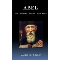 Abel The Russian Monk and Seer, (Paperback)